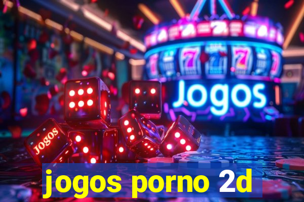 jogos porno 2d